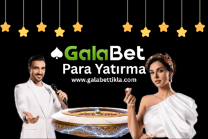 Galabet Para Yatırma
